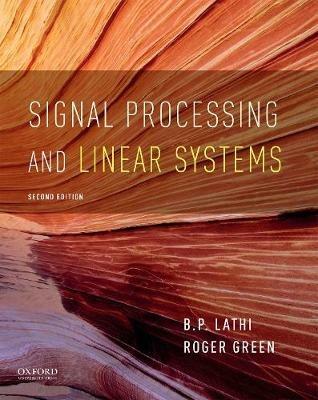 Signal Processing and Linear Systems - Lathi,Green - cover
