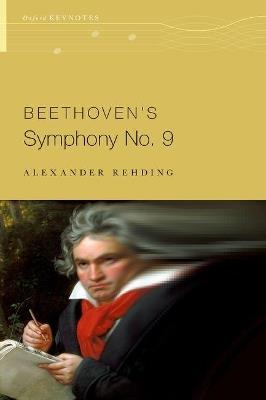 Beethoven's Symphony No. 9 - Alexander Rehding - cover