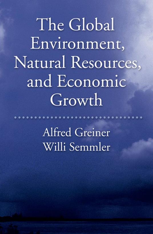 The Global Environment, Natural Resources, and Economic Growth