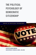 The Political Psychology of Democratic Citizenship