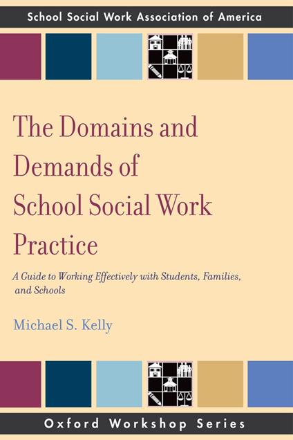 The Domains and Demands of School Social Work Practice