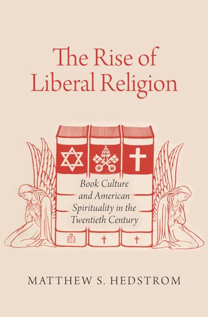 The Rise of Liberal Religion