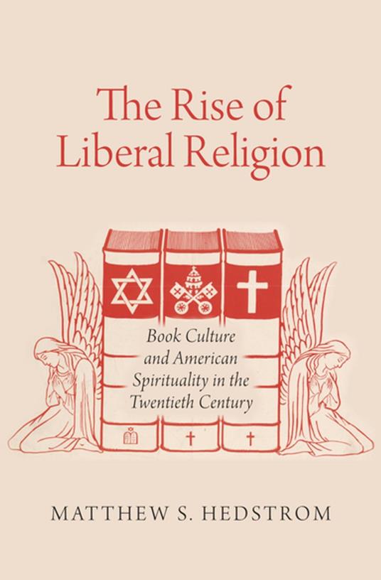 The Rise of Liberal Religion