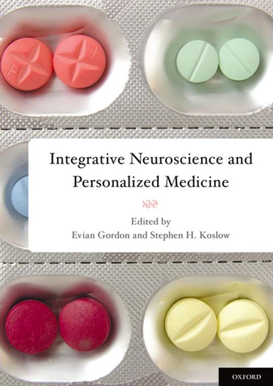 Integrative Neuroscience and Personalized Medicine