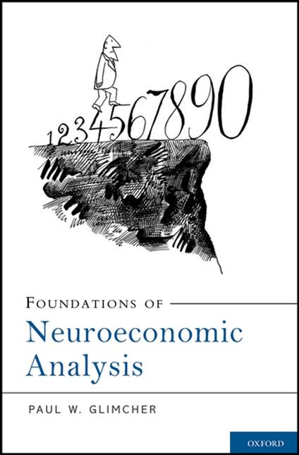 Foundations of Neuroeconomic Analysis