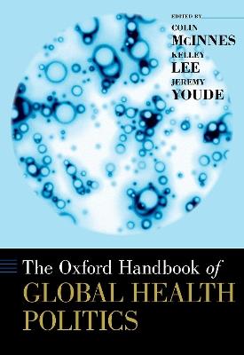 The Oxford Handbook of Global Health Politics - cover