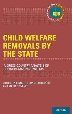 Child Welfare Removals by the State: A Cross-Country Analysis of Decision-Making Systems - cover