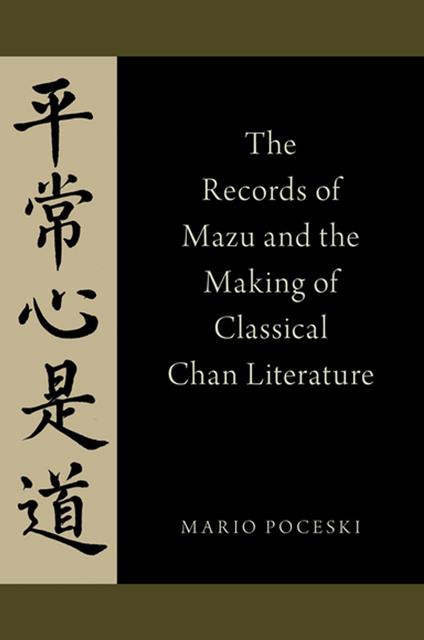 The Records of Mazu and the Making of Classical Chan Literature