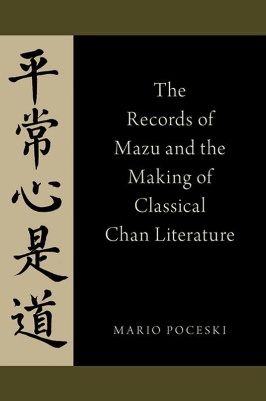 The Records of Mazu and the Making of Classical Chan Literature