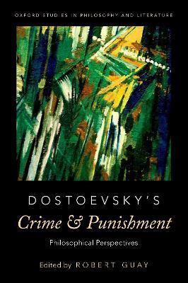 Dostoevsky's Crime and Punishment: Philosophical Perspectives - cover
