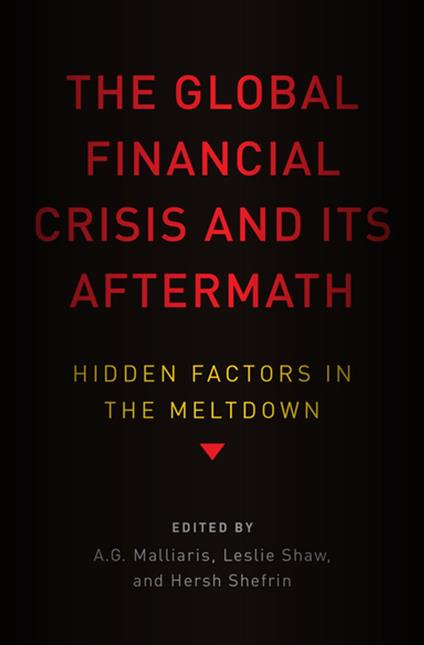 The Global Financial Crisis and Its Aftermath