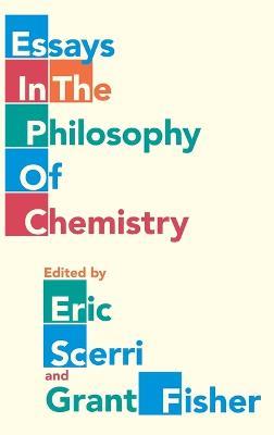 Essays in the Philosophy of Chemistry - cover