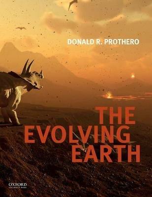 The Evolving Earth - Donald R. Prothero - cover
