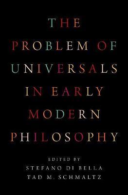 The Problem of Universals in Early Modern Philosophy - cover