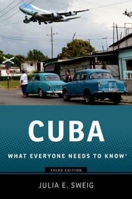 Cuba: What Everyone Needs to KnowRG - Julia Sweig - cover