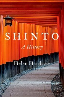 Shinto: A History - Helen Hardacre - cover