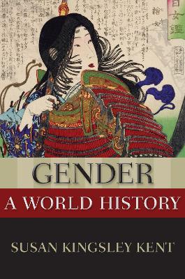 Gender: A World History - Susan Kingsley Kent - cover