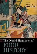 The Oxford Handbook of Food History