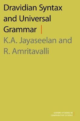 Dravidian Syntax and Universal Grammar - K.A. Jayaseelan,R. Amritavalli - cover