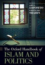 The Oxford Handbook of Islam and Politics
