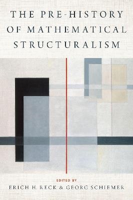 The Prehistory of Mathematical Structuralism - cover