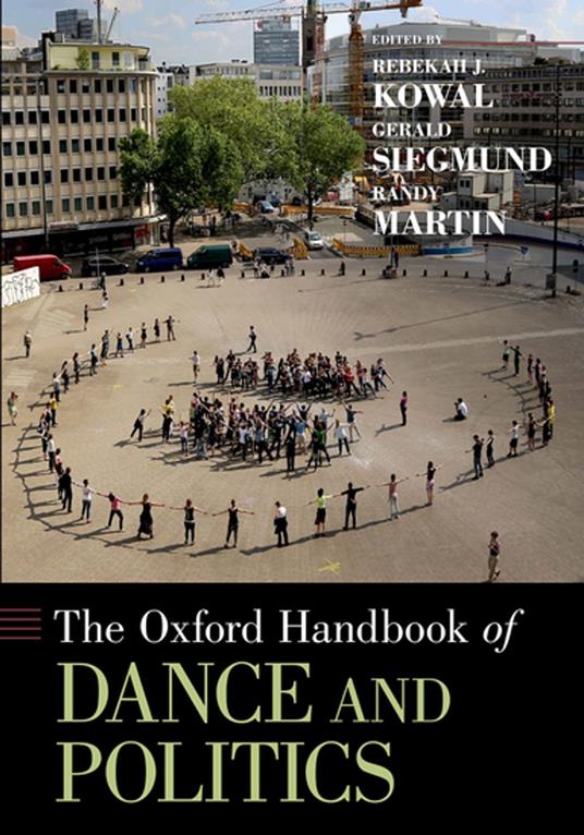 The Oxford Handbook of Dance and Politics