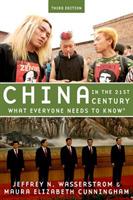 China in the 21st Century: What Everyone Needs to Know (R) - Jeffrey N. Wasserstrom,Maura Elizabeth Cunningham - cover