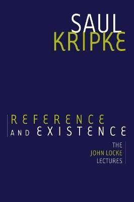 Reference and Existence: The John Locke Lectures - Saul A. Kripke - cover
