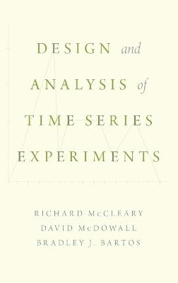 Design and Analysis of Time Series Experiments - Richard McCleary,David McDowall,Bradley Bartos - cover