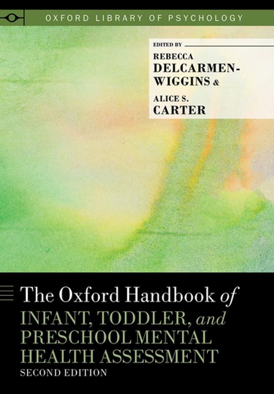 The Oxford Handbook of Infant, Toddler, and Preschool Mental Health Assessment