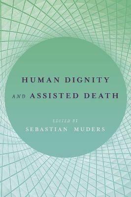 Human Dignity and Assisted Death - cover