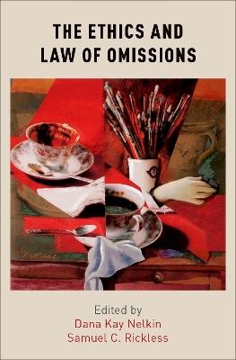 The Ethics and Law of Omissions - cover