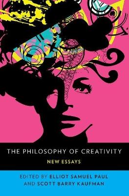 The Philosophy of Creativity: New Essays - cover