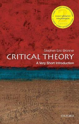 Critical Theory: A Very Short Introduction - Stephen Eric Bronner - cover