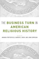 The Business Turn in American Religious History