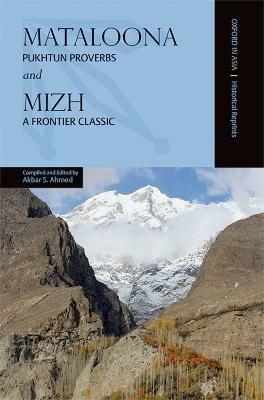 Mataloona and Mizh: Pukhtun Proverbs and a Frontier Classic - cover