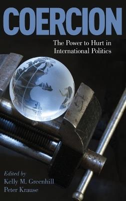 Coercion: The Power to Hurt in International Politics - cover