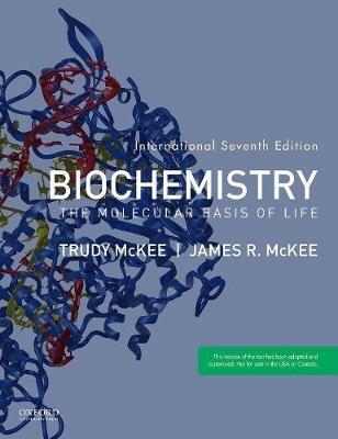Biochemistry: The Molecular Basis of Life - James R. McKee,Trudy McKee - cover