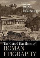 The Oxford Handbook of Roman Epigraphy - cover