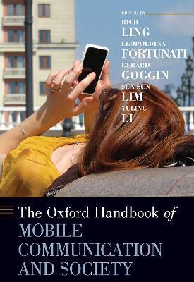 The Oxford Handbook of Mobile Communication and Society - cover