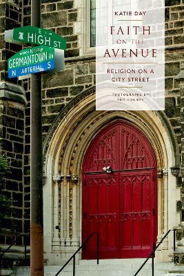 Faith on the Avenue: Religion on a City Street - Katie Day - cover