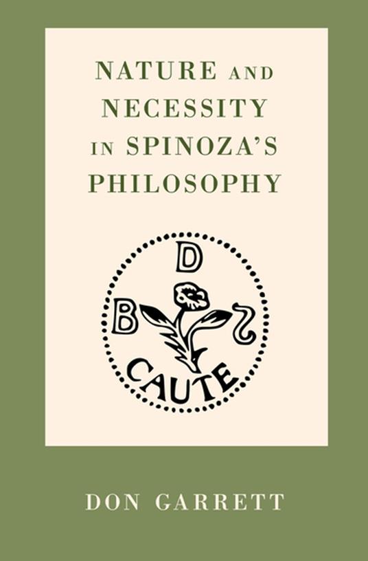 Nature and Necessity in Spinoza's Philosophy