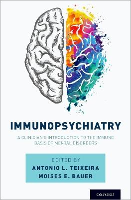 Immunopsychiatry: A Clinician's Introduction to the Immune Basis of Mental Disorders - cover