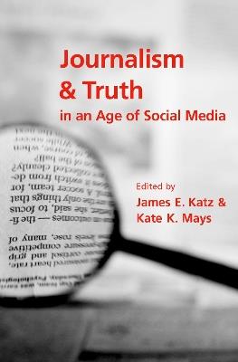 Journalism and Truth in an Age of Social Media - cover