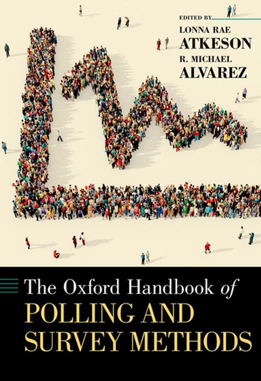 The Oxford Handbook of Polling and Survey Methods