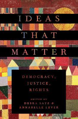 Ideas That Matter: Democracy, Justice, Rights - cover