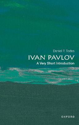Ivan Pavlov: A Very Short Introduction - Daniel P. Todes - cover