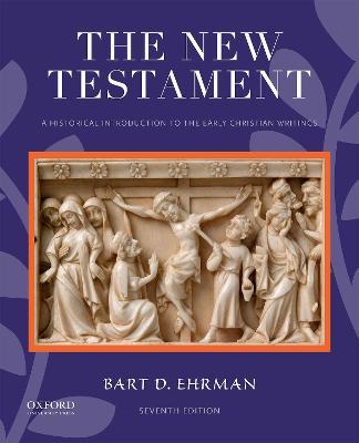 The New Testament: A Historical Introduction to the Early Christian Writings - Bart D. Ehrman - cover
