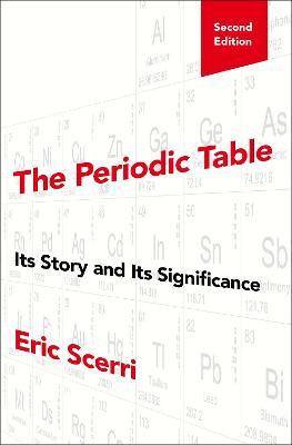 The Periodic Table: Its Story and Its Significance - Eric Scerri - cover
