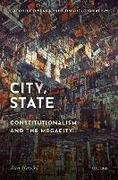 City, State: Constitutionalism and the Megacity - Ran Hirschl - cover